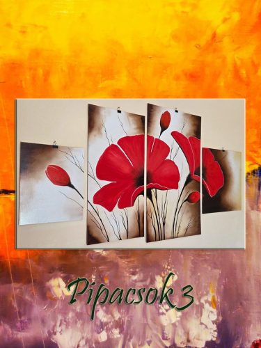 Pipacsok 3 / olaj, 30x24 cm,60x30 cm, 70x40 cm, 40x40 cm, farost /