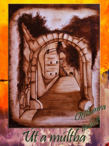 Út a múltba / olaj, 30x40 cm, farost /